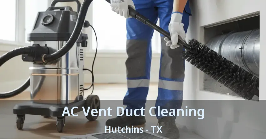 AC Vent Duct Cleaning Hutchins - TX