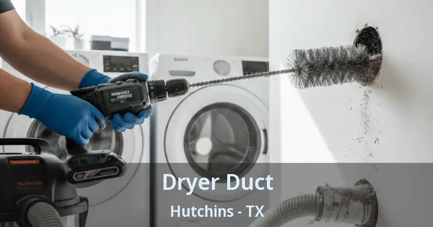 Dryer Duct Hutchins - TX