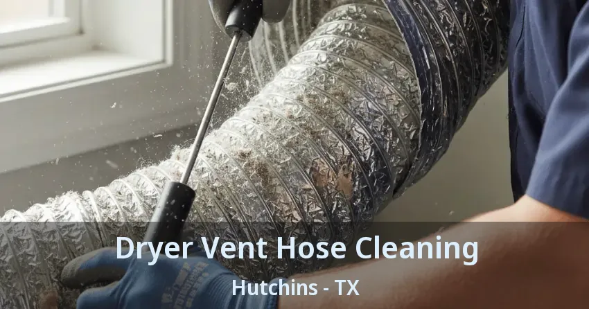 Dryer Vent Hose Cleaning Hutchins - TX