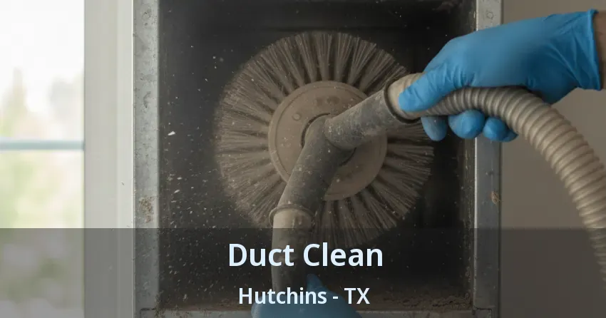 Duct Clean Hutchins - TX