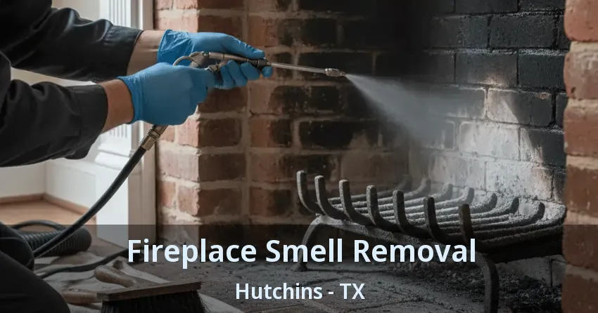 Fireplace Smell Removal Hutchins - TX