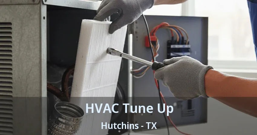 HVAC Tune Up Hutchins - TX HVAC Tune Up Hutchins - TX